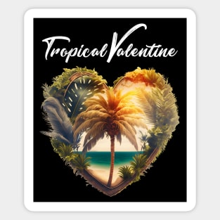 Tropical Valentine No. 1: Valentine's Day in Paradise on a Dark Background Sticker